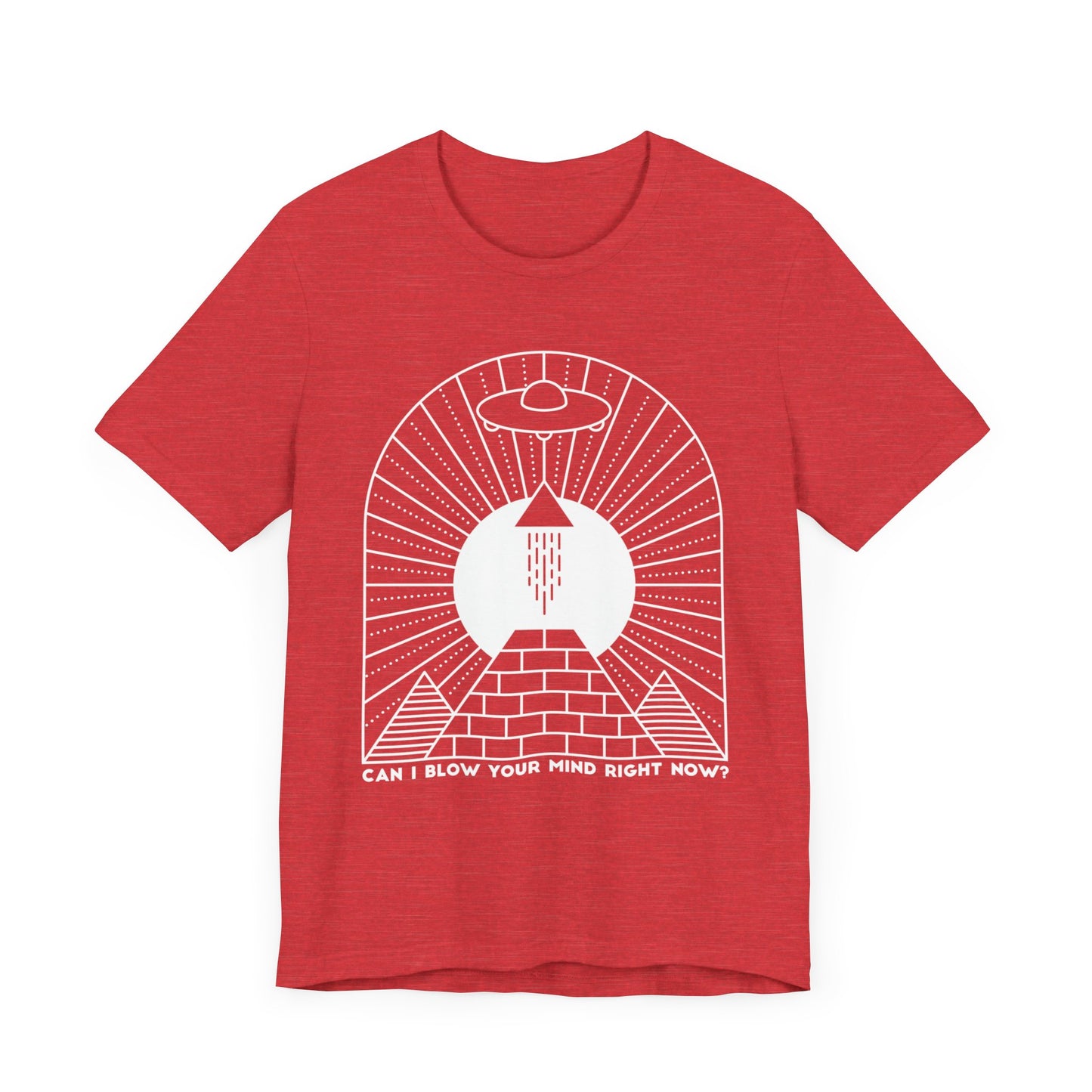 Can I Blow Your Mind Right Now? // Unisex Tee